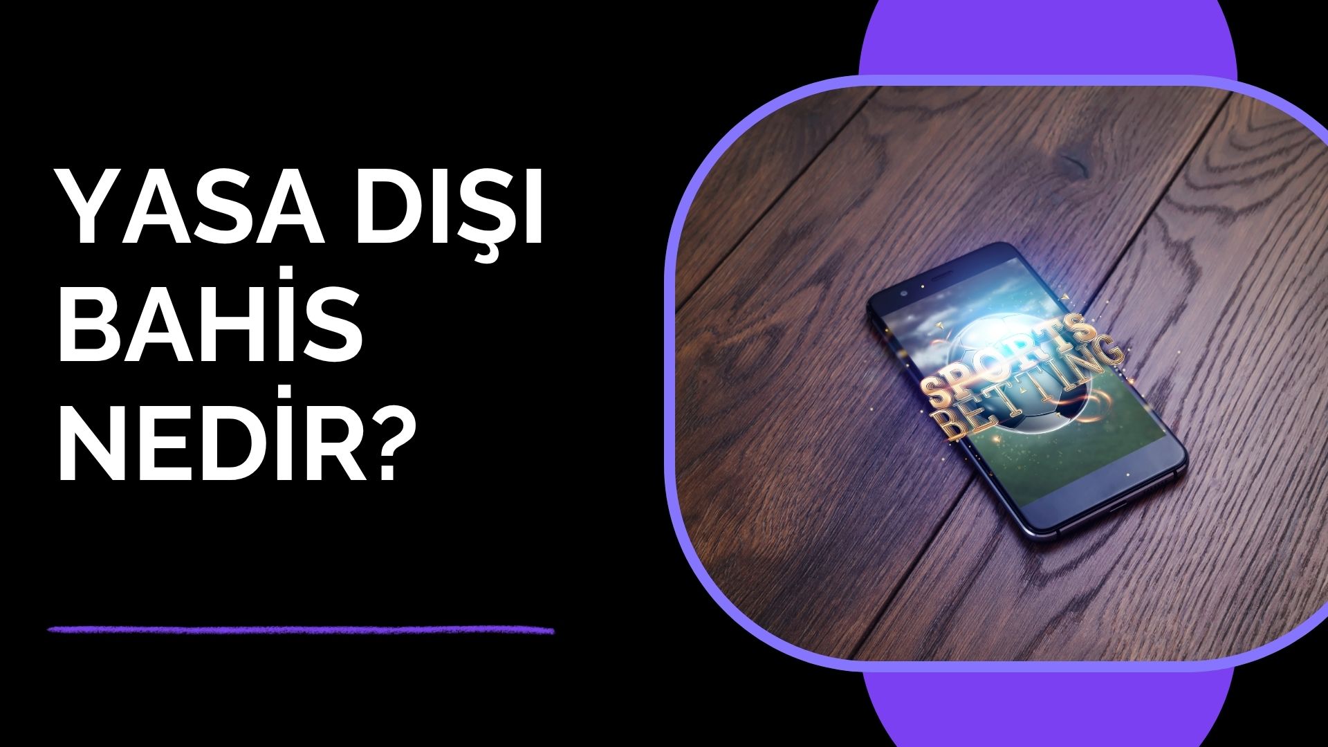 Yasa Dışı Bahis Nedir